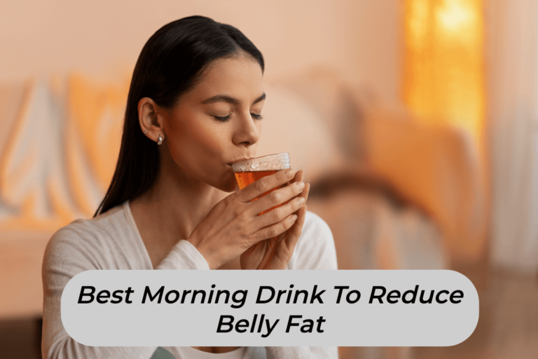 Best Morning Drink To Reduce Belly Fat in Hindi